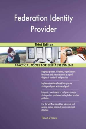 Federation Identity Provider Third Edition de Gerardus Blokdyk