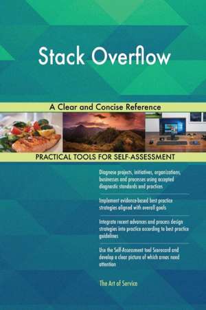 Stack Overflow A Clear and Concise Reference de Gerardus Blokdyk