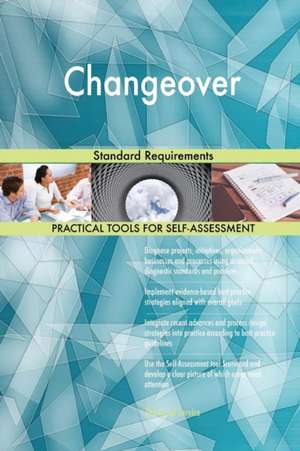 Changeover Standard Requirements de Gerardus Blokdyk