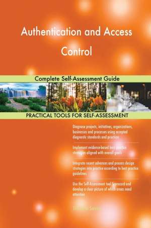 Authentication and Access Control Complete Self-Assessment Guide de Gerardus Blokdyk