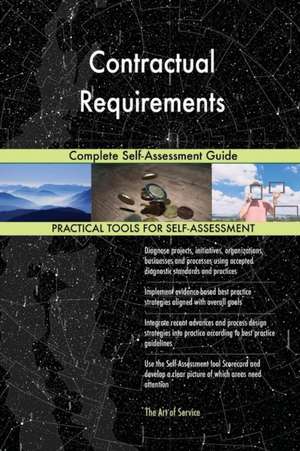 Contractual Requirements Complete Self-Assessment Guide de Gerardus Blokdyk