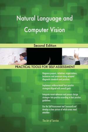 Natural Language and Computer Vision Second Edition de Gerardus Blokdyk