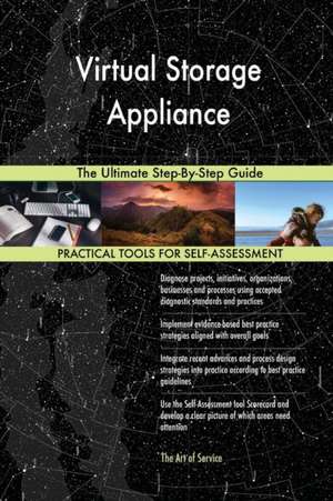 Virtual Storage Appliance The Ultimate Step-By-Step Guide de Gerardus Blokdyk