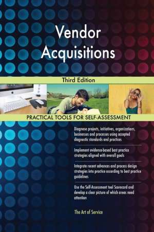 Vendor Acquisitions Third Edition de Gerardus Blokdyk