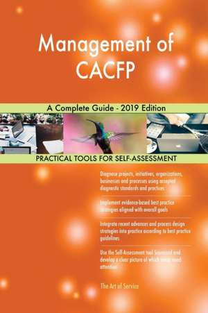 Management of CACFP A Complete Guide - 2019 Edition de Gerardus Blokdyk