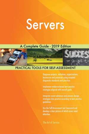 Servers A Complete Guide - 2019 Edition de Gerardus Blokdyk