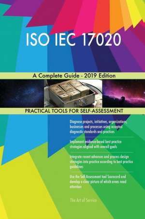 ISO IEC 17020 A Complete Guide - 2019 Edition de Gerardus Blokdyk