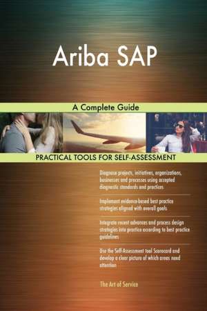 Ariba SAP A Complete Guide de Gerardus Blokdyk