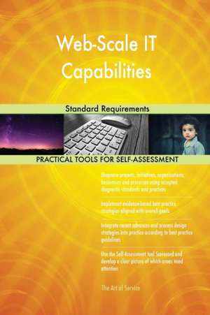 Web-Scale IT Capabilities Standard Requirements de Gerardus Blokdyk