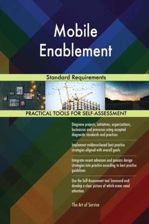 Mobile Enablement Standard Requirements de Gerardus Blokdyk