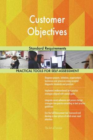 Customer Objectives Standard Requirements de Gerardus Blokdyk