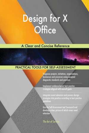 Design for X Office A Clear and Concise Reference de Gerardus Blokdyk