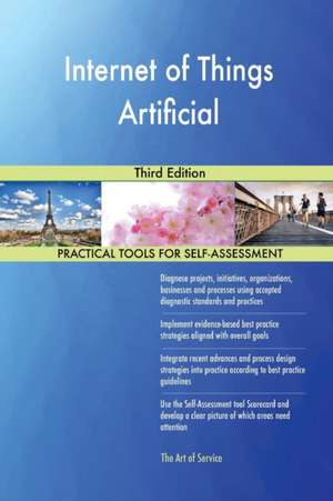 Internet of Things Artificial Third Edition de Gerardus Blokdyk