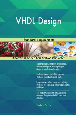 VHDL Design Standard Requirements de Gerardus Blokdyk