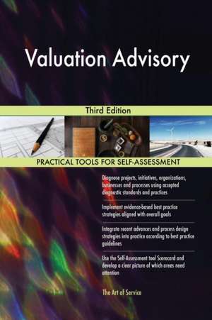 Valuation Advisory Third Edition de Gerardus Blokdyk