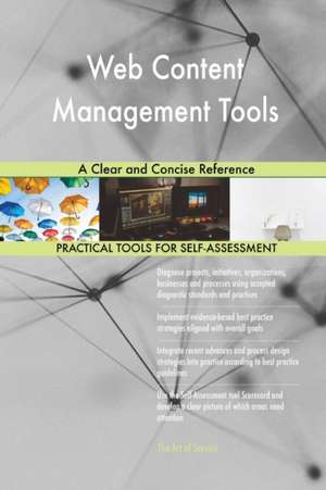 Web Content Management Tools A Clear and Concise Reference de Gerardus Blokdyk