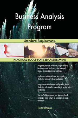 Business Analysis Program Standard Requirements de Gerardus Blokdyk