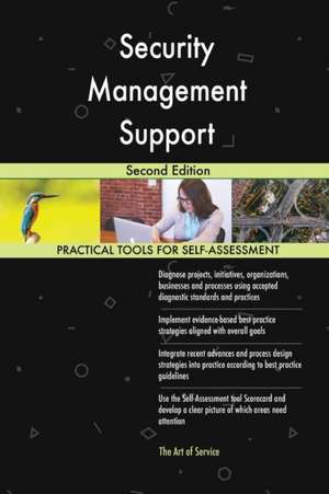 Security Management Support Second Edition de Gerardus Blokdyk