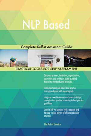 NLP Based Complete Self-Assessment Guide de Gerardus Blokdyk