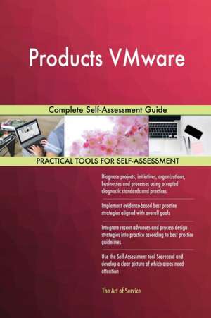 Products VMware Complete Self-Assessment Guide de Gerardus Blokdyk