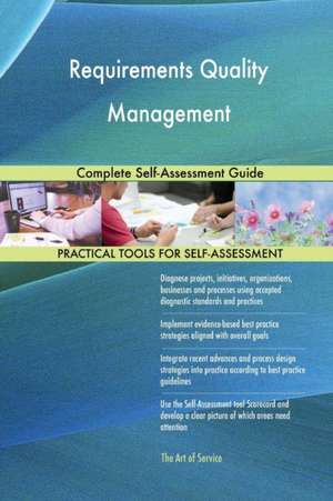 Requirements Quality Management Complete Self-Assessment Guide de Gerardus Blokdyk