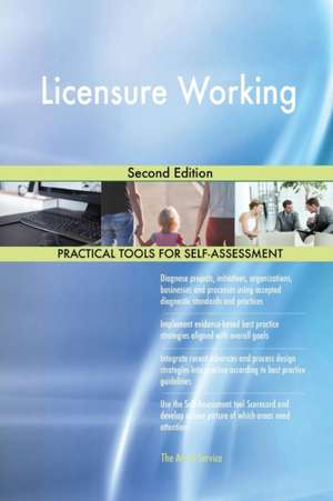 Licensure Working Second Edition de Gerardus Blokdyk