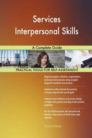 Services Interpersonal Skills A Complete Guide de Gerardus Blokdyk