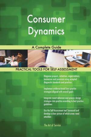 Consumer Dynamics A Complete Guide de Gerardus Blokdyk