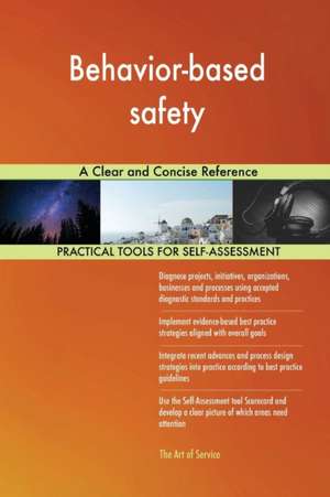 Behavior-based safety A Clear and Concise Reference de Gerardus Blokdyk