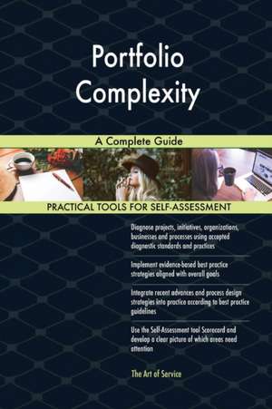 Portfolio Complexity A Complete Guide de Gerardus Blokdyk