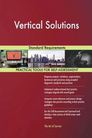 Vertical Solutions Standard Requirements de Gerardus Blokdyk