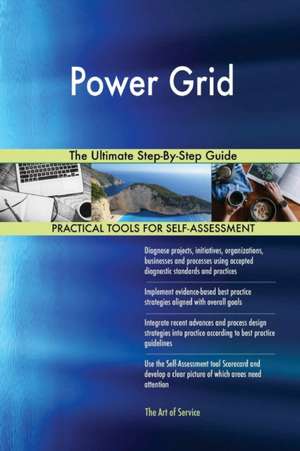 Power Grid The Ultimate Step-By-Step Guide de Gerardus Blokdyk