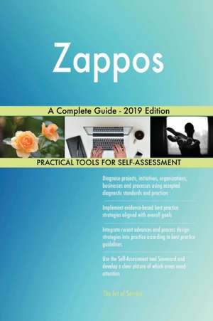 Zappos A Complete Guide - 2019 Edition de Gerardus Blokdyk