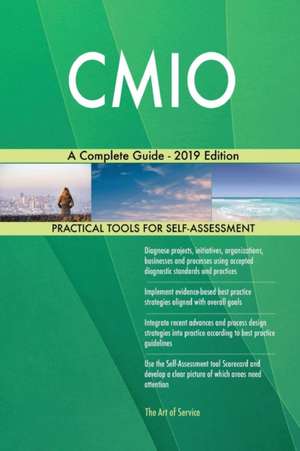 CMIO A Complete Guide - 2019 Edition de Gerardus Blokdyk