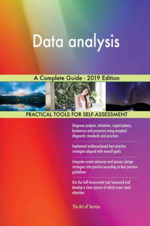 Data analysis A Complete Guide - 2019 Edition de Gerardus Blokdyk