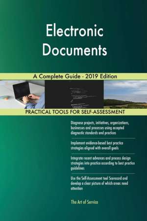 Electronic Documents A Complete Guide - 2019 Edition de Gerardus Blokdyk