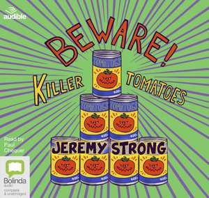 Strong, J: Beware! Killer Tomatoes de Jeremy Strong