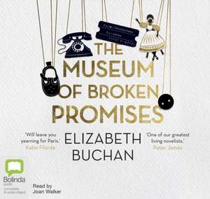 Buchan, E: The Museum of Broken Promises de Elizabeth Buchan