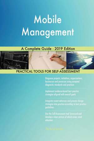 Mobile Management A Complete Guide - 2019 Edition de Gerardus Blokdyk