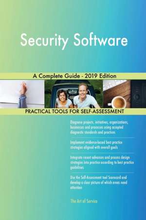 Security Software A Complete Guide - 2019 Edition de Gerardus Blokdyk