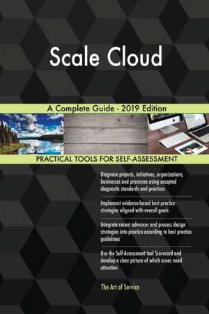 Scale Cloud A Complete Guide - 2019 Edition de Gerardus Blokdyk