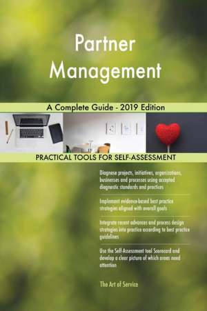 Partner Management A Complete Guide - 2019 Edition de Gerardus Blokdyk