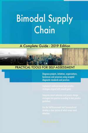 Bimodal Supply Chain A Complete Guide - 2019 Edition de Gerardus Blokdyk