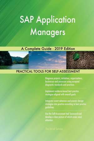 SAP Application Managers A Complete Guide - 2019 Edition de Gerardus Blokdyk