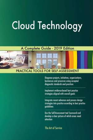 Cloud Technology A Complete Guide - 2019 Edition de Gerardus Blokdyk