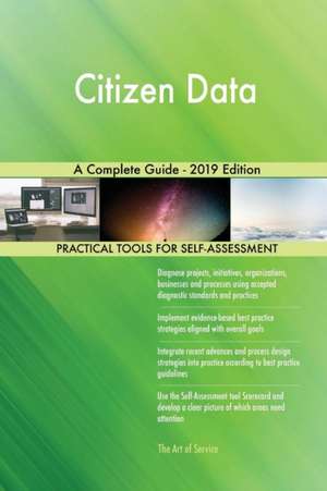 Citizen Data A Complete Guide - 2019 Edition de Gerardus Blokdyk