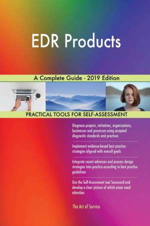 EDR Products A Complete Guide - 2019 Edition de Gerardus Blokdyk