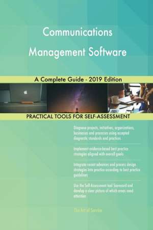 Communications Management Software A Complete Guide - 2019 Edition de Gerardus Blokdyk