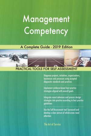 Management Competency A Complete Guide - 2019 Edition de Gerardus Blokdyk