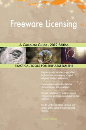 Freeware Licensing A Complete Guide - 2019 Edition de Gerardus Blokdyk